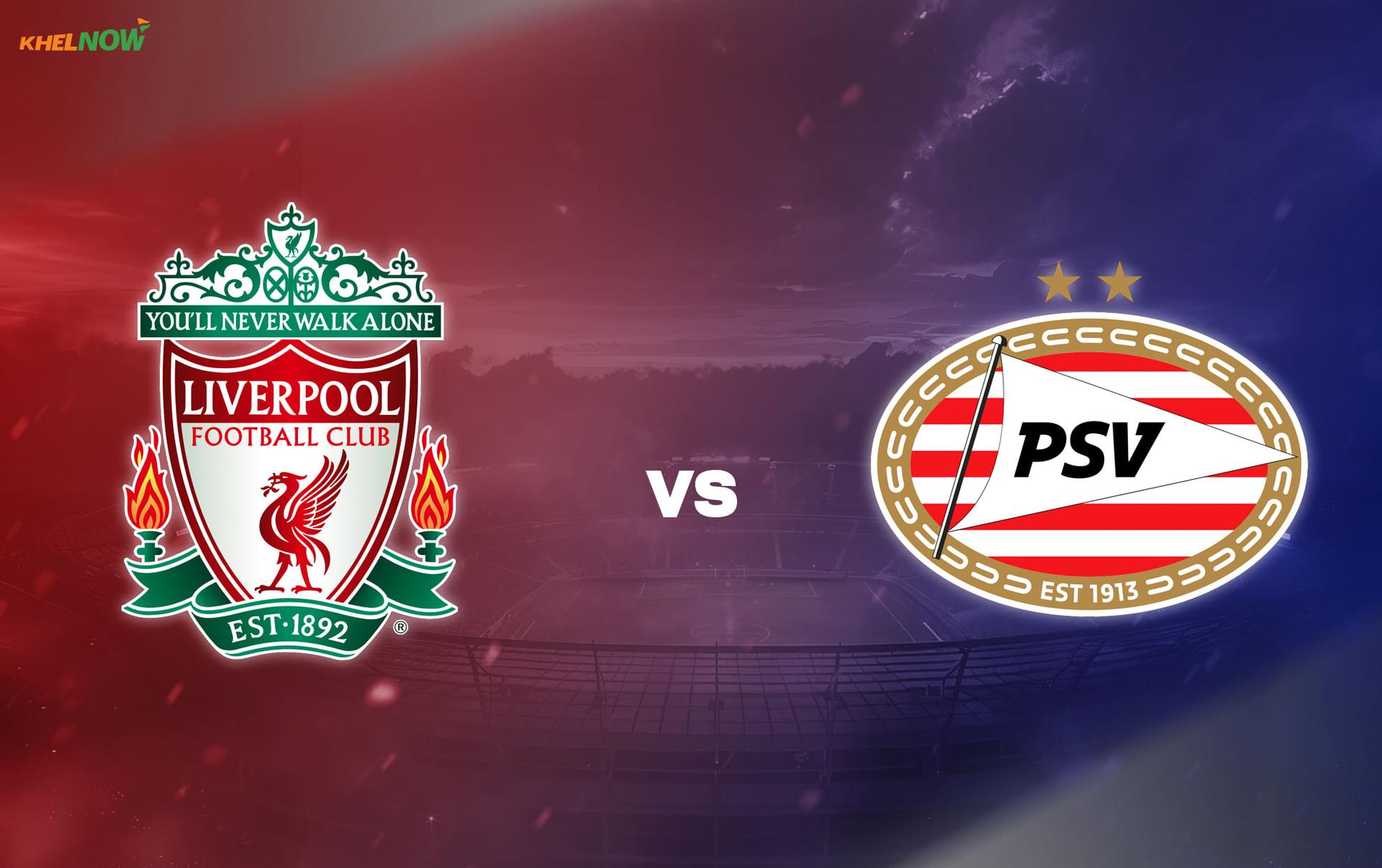 Liverpool vs PSV