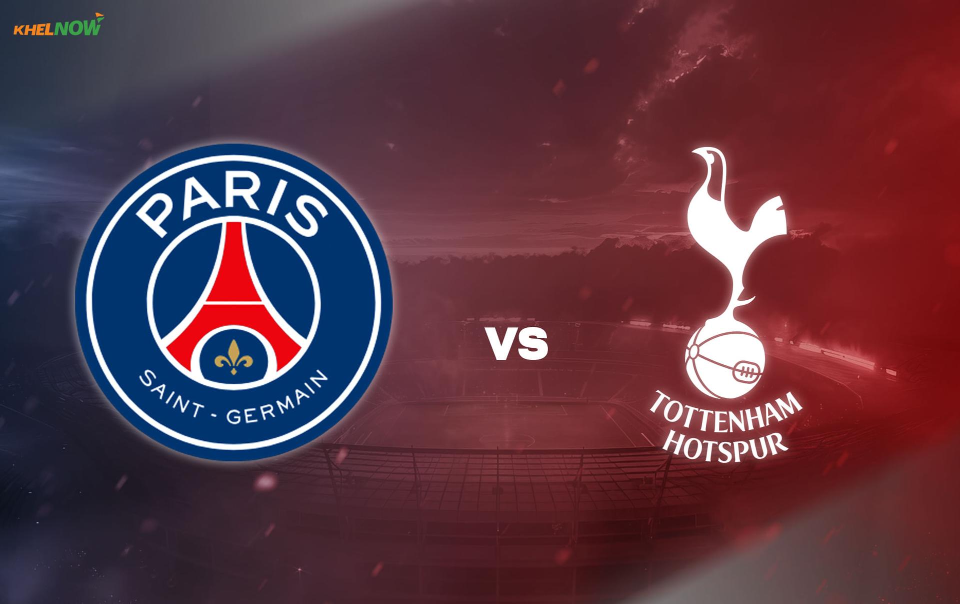PSG vs Tottenham Hotspur